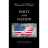 Party and Nation: Immigration and Regime Politics in American History