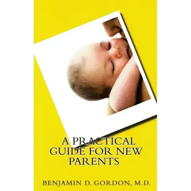A Practical Guide for New Parents