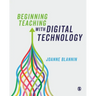 Beginning Teaching with Digital Technology
