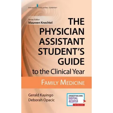 The Physician Assistant Student's Guide to the Clinical Year: Family Medicine: With Free Online Access!