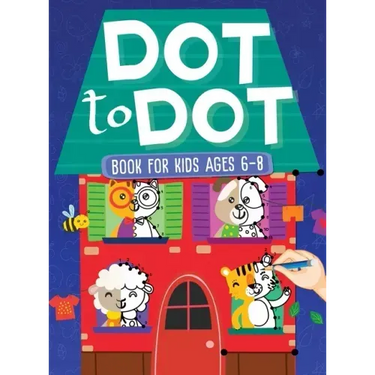 Dot To Dot Book For Kids Ages 6-8: 101 Awesome Connect The Dots Books for Kids Age 3, 4, 5, 6, 7, 8 Easy Fun Kids Dot To Dot Books Ages 4-6 3-8 3-5 6-