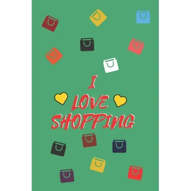 I Love Shopping: Cute Shopping List, 110 PAGES