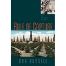 Rule of Capture: An Historical Mystery