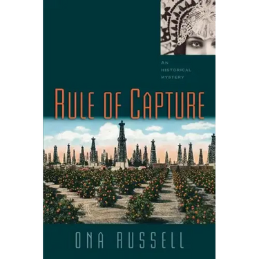 Rule of Capture: An Historical Mystery