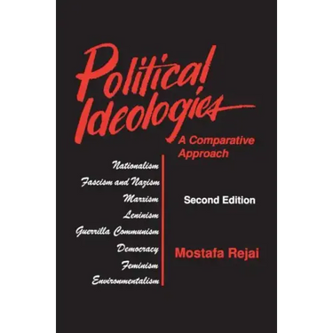 Political Ideologies: A Comparative Approach: A Comparative Approach