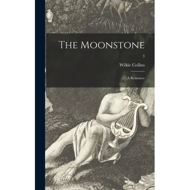 The Moonstone: a Romance; 3