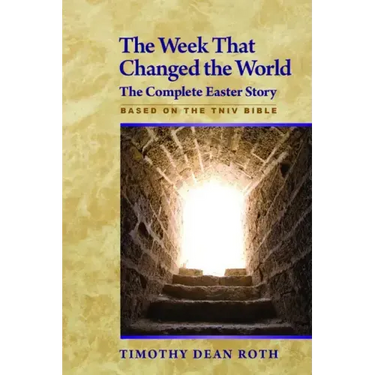 The Week That Changed the World: The Complete Easter Story