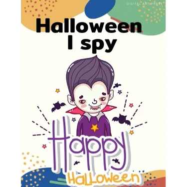 Halloween I Spy Happy Halloween: Painting books for Children and kids in special time with spooky and horror ghost, mummy, vampire and little witch