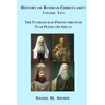 History of Russian Christianity, Volume Two, The Patriarchal Period through Tsar Peter the Great