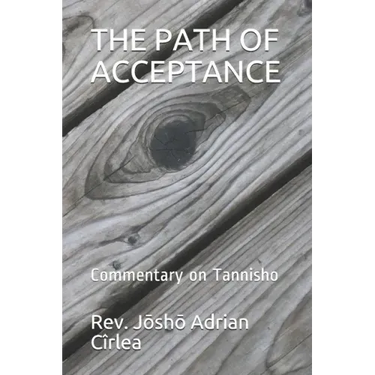The Path of Acceptance: Commentary on Tannisho