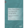 New Directions in Linguistic Geography: Exploring Articulations of Space