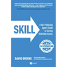 Skill: A Top-Producing Agent's Guide to Earning Unlimited Income