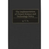 The Implementation of China's Science and Technology Policy