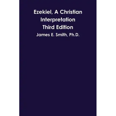 Ezekiel, A Christian Interpretation, Third Edition