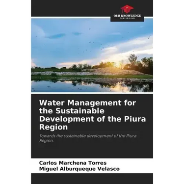 Water Management for the Sustainable Development of the Piura Region