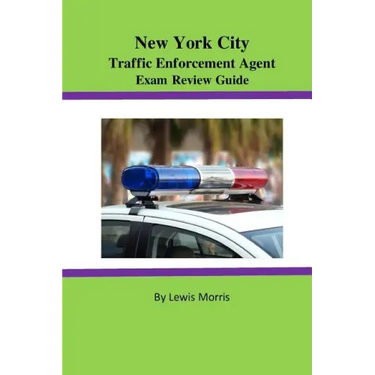New York City Traffic Enforcement Agent Exam Review Guide