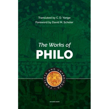 The Works of Philo: Complete and Unabridged