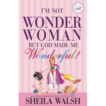 I'm Not Wonder Woman: But God Made Me Wonderful