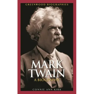 Mark Twain: A Biography