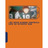 My High School Football Life as Autistic Kid: Dreams to Play in NFL . His Dreams Turn 4 Years of Hell Dealing Segregation, Death My Grandpa, Deal Girl