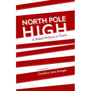 North Pole High: A Rebel Without a Claus