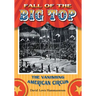 Fall of the Big Top: The Vanishing American Circus