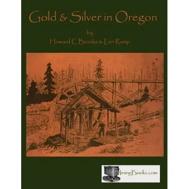 Gold and Silver in Oregon