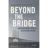Beyond the Bridge: Contemporary Danish Television Drama
