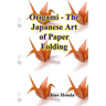 Origami - The Japanese Art of Paper Folding