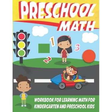 preschool math workbook for learning math for kindergarten: math workbook for kids grade 2, preschool workbooks age 3