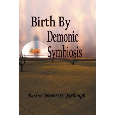 Birth by Demonic Symbiosis
