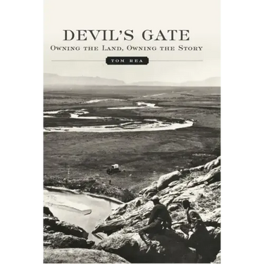 Devil's Gate: Owning the Land, Owning the Story