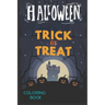Halloween Trick Or Treat: Halloween Color Book For Kids & Children's -with funny characters ( pumpkin, ghost; bat..