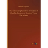 The Interesting Narrative of the Life of Olaudah Equiano, or Gustavo Vassa, The African