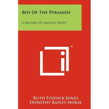 Boy of the Pyramids: A Mystery of Ancient Egypt