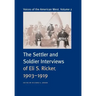 Voices of the American West, Volume 2: The Settler and Soldier Interviews of Eli S. Ricker, 1903-1919