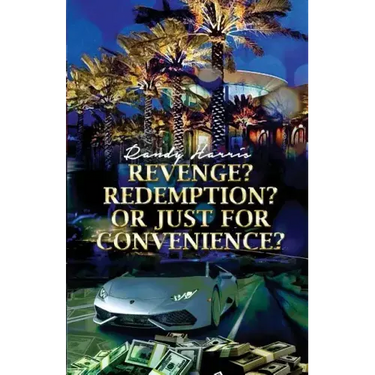Revenge? Redemption? Or Just for Convenience?