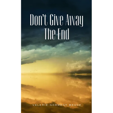 Don't Give Away The End