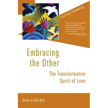Embracing the Other: The Transformative Spirit of Love
