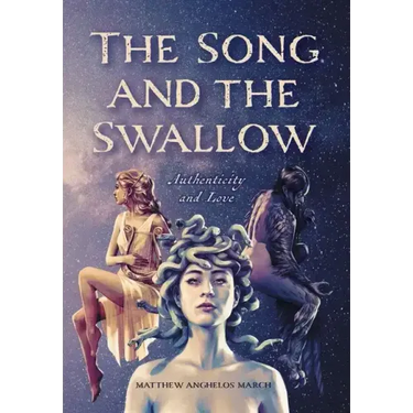 The Song and the Swallow: Authenticity and Love