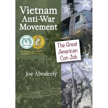 Vietnam Anti-War Movement: The Great American Con Job