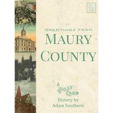 Greetings from Maury County: A Postcard History