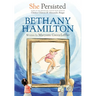 She Persisted: Bethany Hamilton