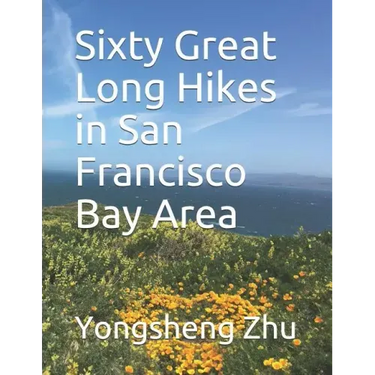 Sixty Great Long Hikes in San Francisco Bay Area