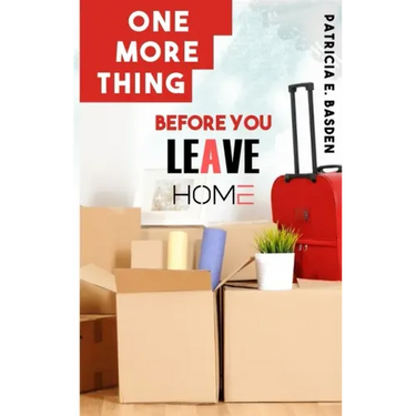 One More Thing Before You Leave Home