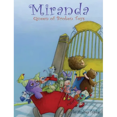Miranda, Queen of Broken Toys