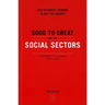 Good to Great and the Social Sectors