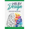 HR By Design: Solving HR Challenges Through Design Thinking