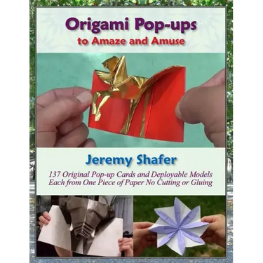 Origami Pop-ups: to Amaze and Amuse
