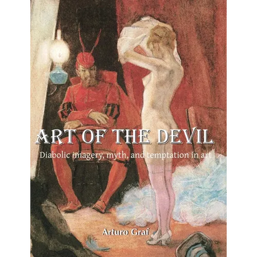 Art of the Devil: Diabolic imagery, myth, and temptation in art